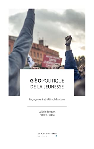 Stock image for Geopolitique de la jeunesse: Engagement et (d)mobilisations for sale by Gallix