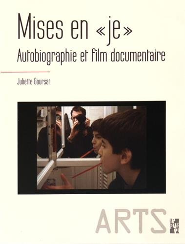 Stock image for Mises en "je" : Autobiographie et film documentaire for sale by Ammareal