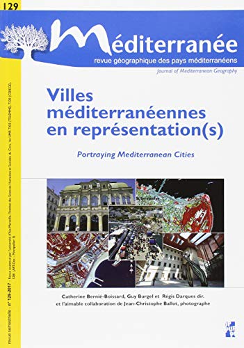 Stock image for Villes mditerranennes en reprsentation(s) Berni-Boissard Catherine; Burgel Guy et Darques Rgis for sale by BIBLIO-NET