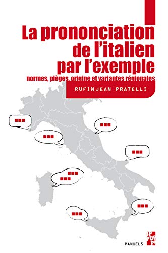 Stock image for La prononciation de l'italien par l'exemple: Normes, pièges, origine et variantes régionales for sale by Ammareal