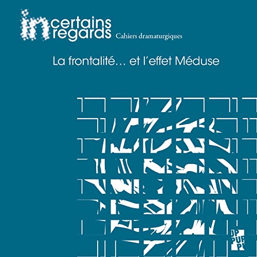 Stock image for La frontalité? et l?effet Méduse for sale by Librairie Thé à la page