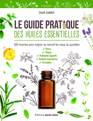 Beispielbild fr Le guide pratique des huiles essentielles : 600 recettes pour soigner au naturel les maux du quotidien zum Verkauf von medimops