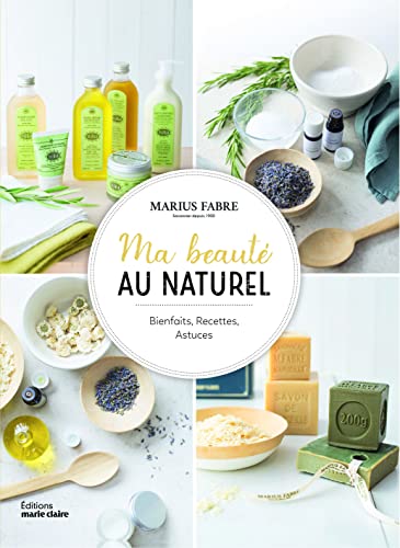 Beispielbild fr Ma beaut au naturel : Bienfaits, recettes, astuces zum Verkauf von medimops
