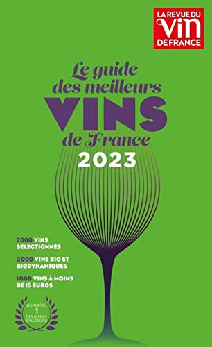 Stock image for Guide des Meilleurs Vins de France 2023 - LA rfrence des amateurs et des professionnels for sale by medimops