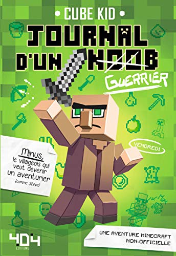 Imagen de archivo de Journal d'un Noob (guerrier) Tome 1 Minecraft - Roman junior illustr - Ds 8 ans (1) a la venta por Librairie Th  la page