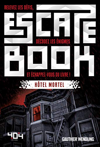 Stock image for Escape Book : Htel Mortel - Escape book adulte - Avec nigmes - Ds 14 ans for sale by Ammareal