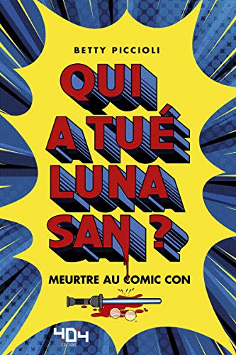 Beispielbild fr Qui a tu Luna San ? Meurtre au Comic Con - Roman young adult - Ds 13 ans zum Verkauf von Ammareal