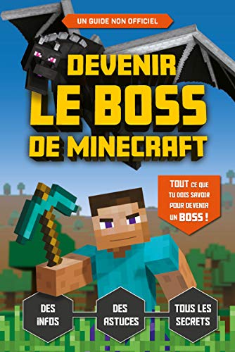 Stock image for Devenir le boss de Minecraft - le guide de jeu for sale by LiLi - La Libert des Livres