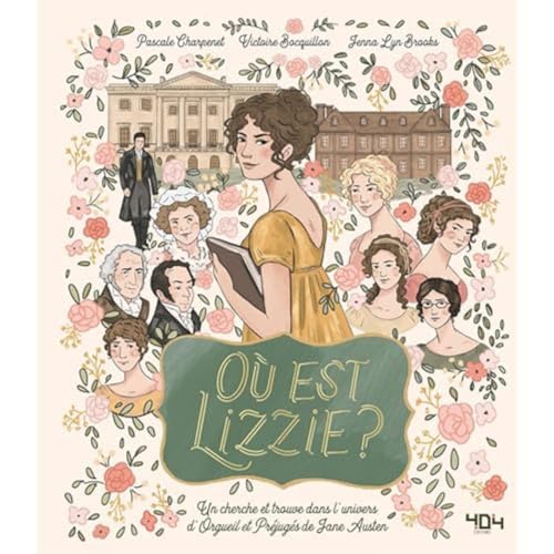 Stock image for O est Lizzie ? / O est Mr Darcy ? Un cherche et trouve dans l univers d Orgueil et Prjug for sale by Gallix