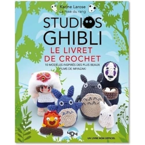 Stock image for STUDIOS GHIBLI : LE LIVRET DE CROCHET for sale by Librairie La Canopee. Inc.
