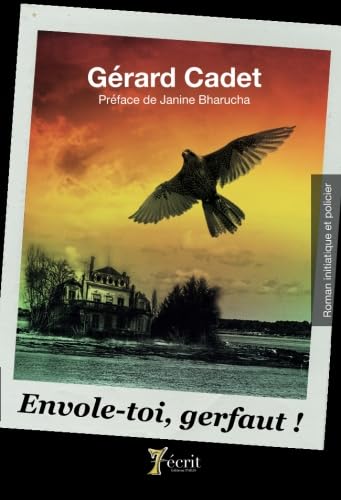 Stock image for Envole-toi, gerfaut ! for sale by medimops