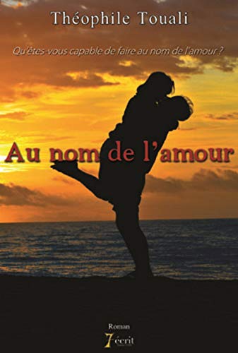 Beispielbild fr Au nom de l'amour zum Verkauf von medimops