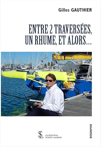 Imagen de archivo de Entre 2 traverses, un rhume, et alors? a la venta por medimops