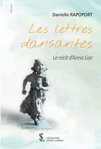 Beispielbild fr Les lettres dansantes: Le rcit d?Anna Lior zum Verkauf von medimops