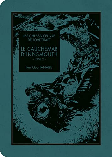 Beispielbild fr Les chefs-d'oeuvre de Lovecraft - Le cauchemar d'Innsmouth T02 zum Verkauf von Gallix