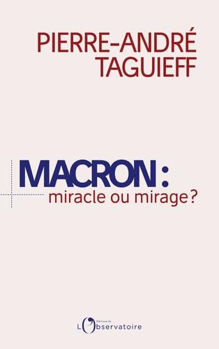 Beispielbild fr Macron : miracle ou mirage ? zum Verkauf von Ammareal