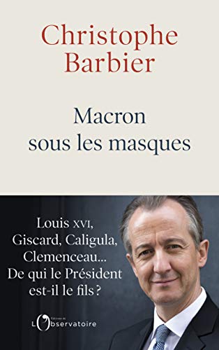 Beispielbild fr Macron Sous Les Masques zum Verkauf von RECYCLIVRE