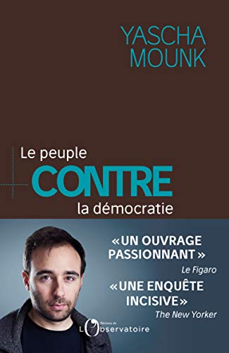 Beispielbild fr Le peuple contre la dmocratie zum Verkauf von Ammareal