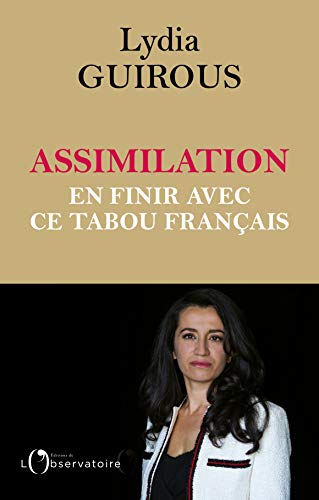 Beispielbild fr Assimilation : en finir avec ce tabou franais zum Verkauf von Ammareal