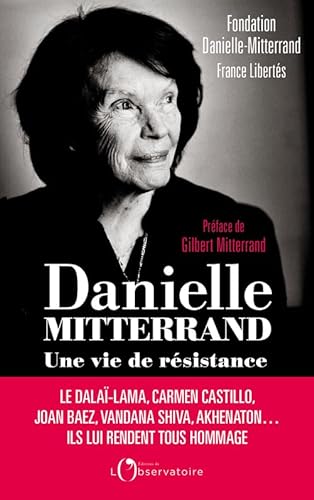 Beispielbild fr Danielle Mitterrand, Une Vie De Rsistance zum Verkauf von RECYCLIVRE