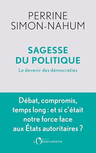 Stock image for Sagesse du politique: Le devenir des dmocraties for sale by Ammareal