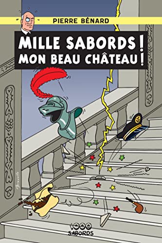 Beispielbild fr Mille sabords ! Mon beau chteau ! (French Edition) zum Verkauf von Gallix