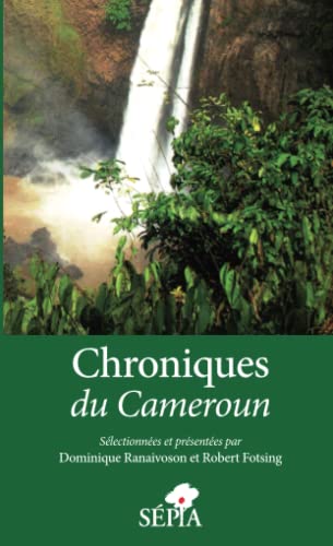 Beispielbild fr Chroniques du Cameroun zum Verkauf von Librairie Le Lieu Bleu Paris