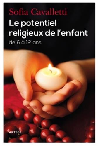 Beispielbild fr Le potentiel religieux de l'enfant: de 6  12 ans zum Verkauf von medimops