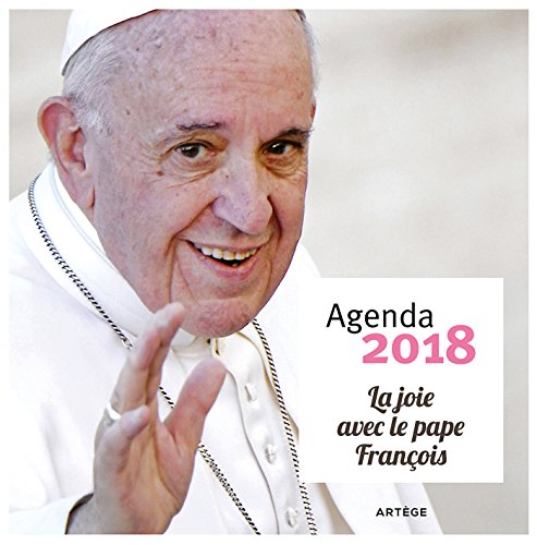 Beispielbild fr Agenda 2018 La joie avec le Pape Franois zum Verkauf von Buchpark