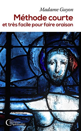Beispielbild fr Mthode courte et trs facile pour faire oraison zum Verkauf von books-livres11.com