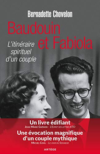 9791033607571: Baudouin et Fabiola: L'itinraire spirituel d'un couple (ART.SPIRITUALIT)