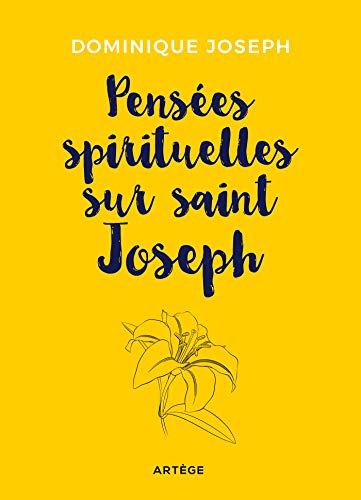 Beispielbild fr Penses spirituelles sur saint Joseph [Broch] Dominique Joseph, Frre zum Verkauf von BIBLIO-NET