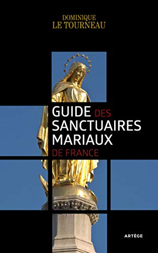 Beispielbild fr Guide des sanctuaires mariaux de France zum Verkauf von medimops