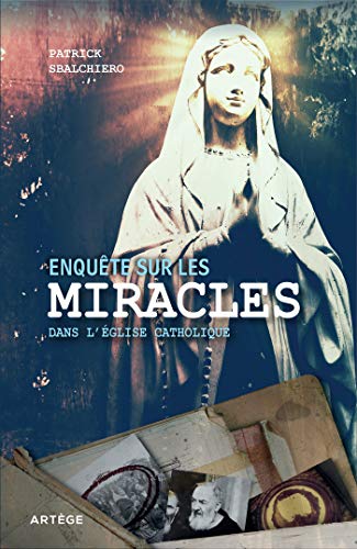 Beispielbild fr Enqute sur les miracles dans l'glise catholique zum Verkauf von medimops