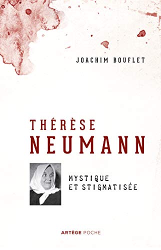 Beispielbild fr Thrse Neumann: Mystique et stigmatise [Poche] Bouflet, Joachim zum Verkauf von BIBLIO-NET