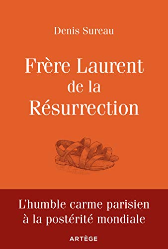 Stock image for Frre Laurent De La Rsurrection : Le Cordonnier De Dieu for sale by RECYCLIVRE