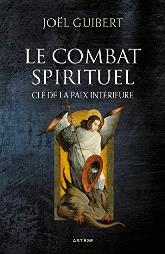 Beispielbild fr Le combat spirituel, cl de la paix intrieure zum Verkauf von Gallix