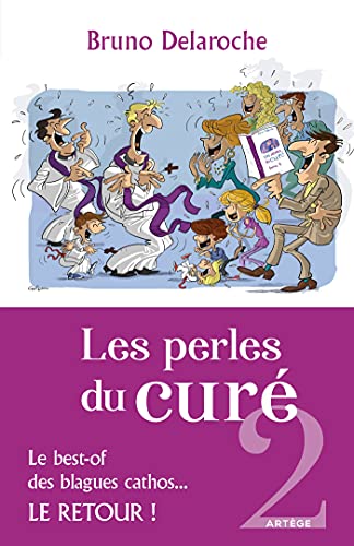 Imagen de archivo de Les perles du cur 2: Le best-of des blagues cathos, le retour a la venta por medimops