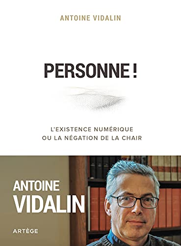 Imagen de archivo de Personne !: L'existence numrique ou la ngation de la chair a la venta por Librairie Th  la page