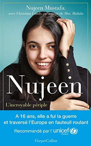 Stock image for Nujeen, l'incroyable p riple: Recommand par l'UNICEF France Nujeen Mustafa; Christina Lamb and Fabienne Gondrand for sale by LIVREAUTRESORSAS