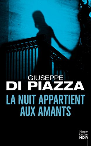 Beispielbild fr La nuit appartient aux amants: le nouveau nom du thriller italien - Auteur invit au Festival Quais du Polar  Lyon zum Verkauf von Ammareal