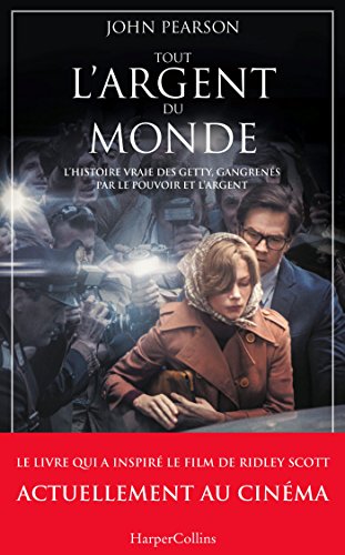 Beispielbild fr Tout l'argent du monde: le livre du nouveau film vnement de Ridley Scott zum Verkauf von medimops