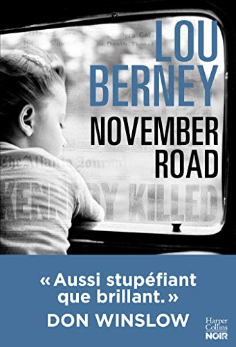 Beispielbild fr November Road (version franaise) : "Aussi stupfiant que brillant" Don Winslow zum Verkauf von Ammareal