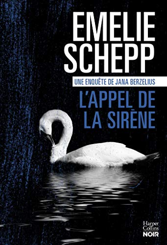 Stock image for L'Appel de la sirne: Une enqute de Jana Berzelius for sale by medimops