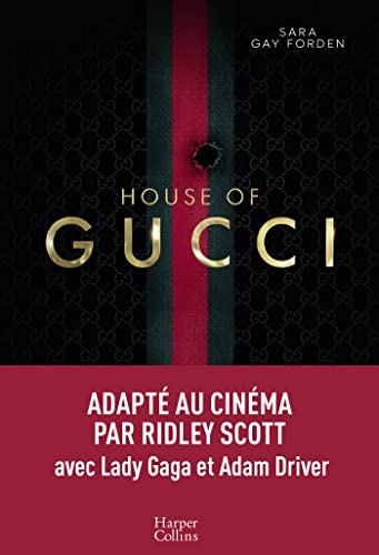 Beispielbild fr House of Gucci: Une grande saga sur la famille Gucci adapte au cinma par Ridley Scott zum Verkauf von Librairie Th  la page