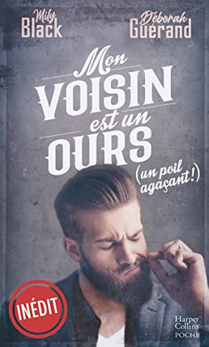 Beispielbild fr Mon voisin est un ours (un poil agaant!) [Poche] Black, Mily et Gurand, Dborah zum Verkauf von BIBLIO-NET