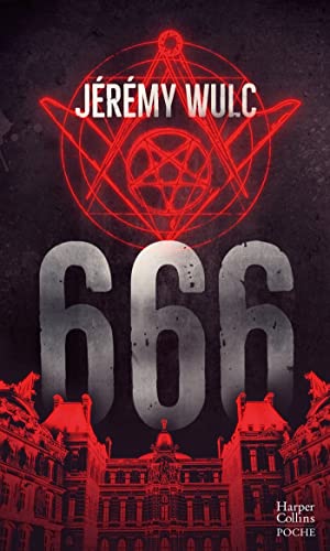 Imagen de archivo de 666: Un thriller sotrique haletant dans le monde sombre des socits secrtes a la venta por Ammareal