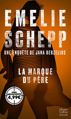 Stock image for La marque du pre: Une enqute de Jana Berzelius for sale by medimops