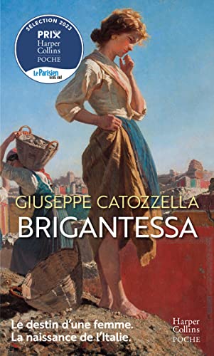 Beispielbild fr Brigantessa: Le destin d'une femme, la naissance de l'Italie zum Verkauf von Ammareal