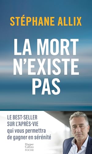Stock image for La mort n'existe pas: le best-seller sur l'aprs-vie pour gagner en srnit for sale by medimops
